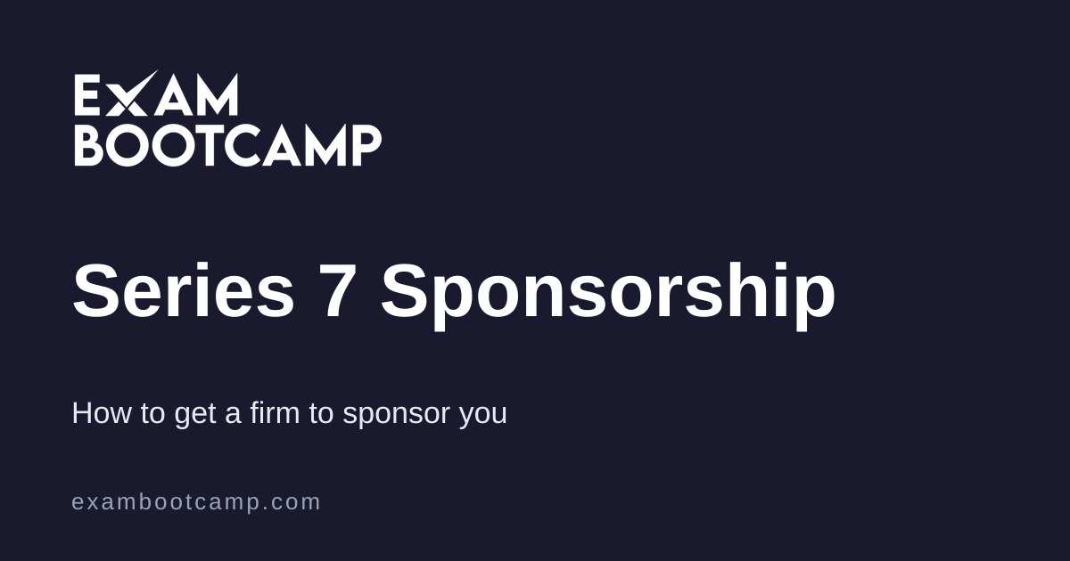 How to Get Sponsored for the Series 7