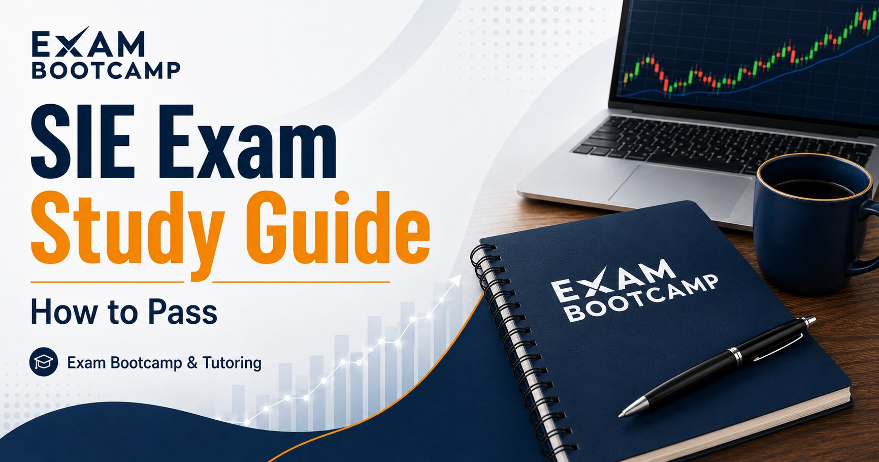 SIE Exam Study Guide: How to Pass on Your First Try